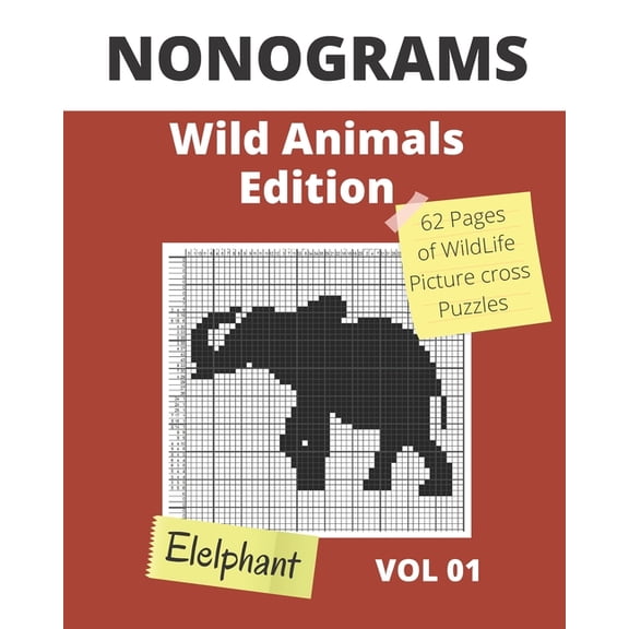 NONOGRAMS, Wild Animals Edition: Nonogram Puzzle Books, Griddlers Logic Puzzles Black and White for Adults also Known as Hanjie or Picross Puzzle Book
