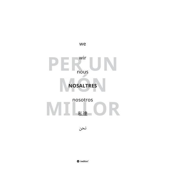 NOSALTRES - per un món millor (Hardcover)