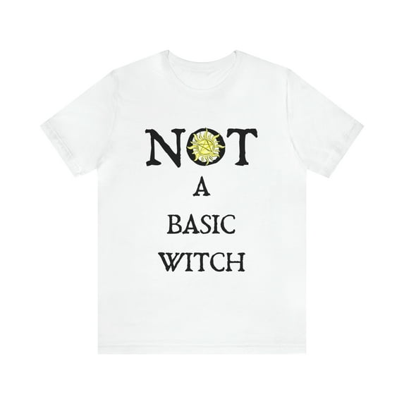 NOT A Basic Witch T-Shirt
