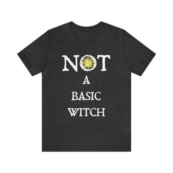 NOT A Basic Witch T-Shirt