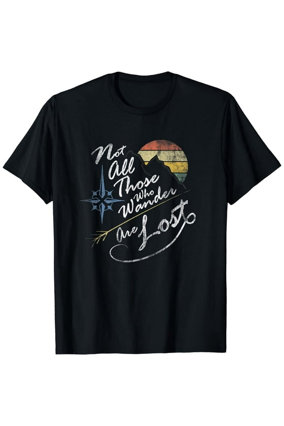 NOT ALL THOSE WHO WANDER ARE LOST VINTAGE WEATHERED T SHIRT T-Shirt