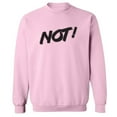 thumbnail image 1 of NOT! Crewneck Sweatshirt, 1 of 1
