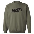 thumbnail image 1 of NOT! Crewneck Sweatshirt, 1 of 1