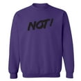 thumbnail image 1 of NOT! Crewneck Sweatshirt, 1 of 1
