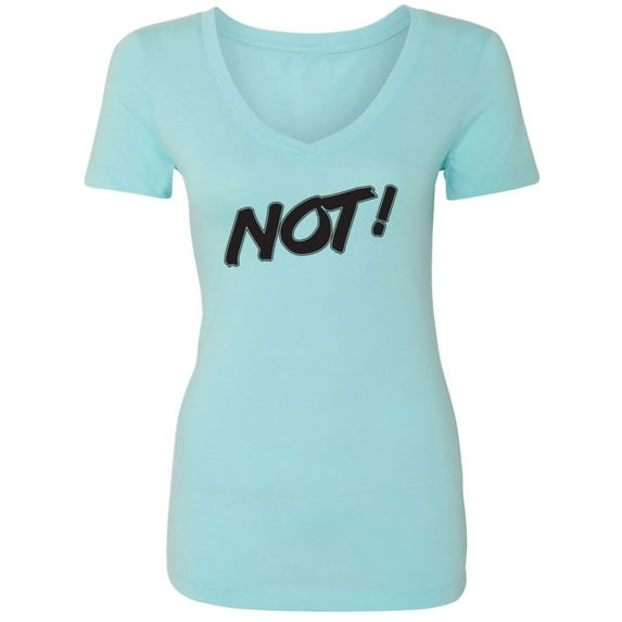 NOT! Womens V-Neck Tee