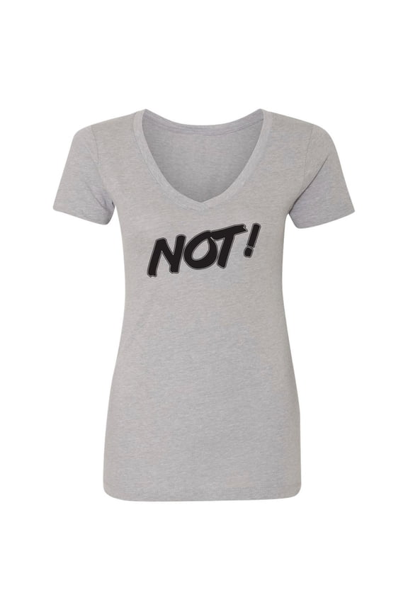 NOT! Womens V-Neck Tee
