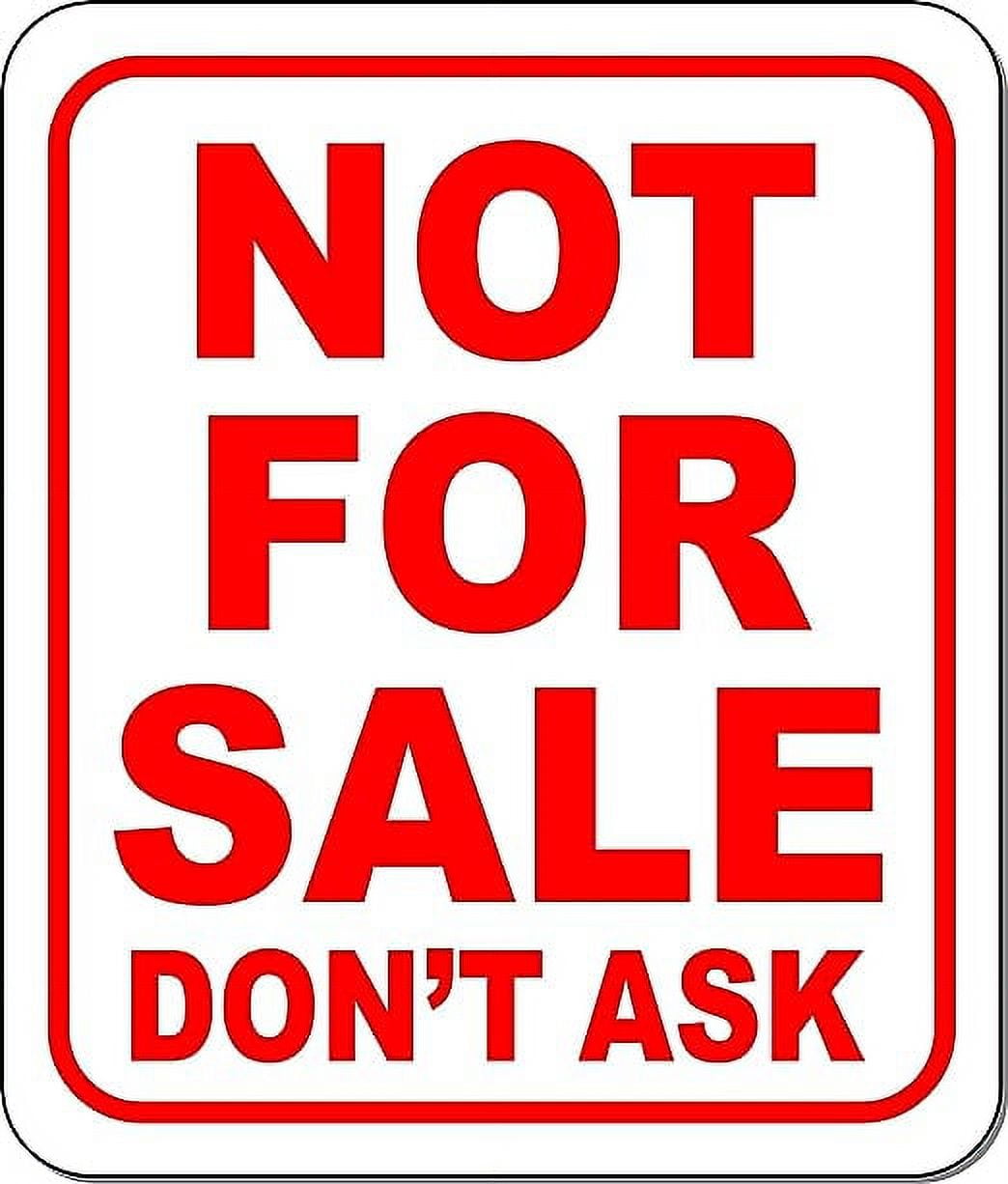 TDS Not for sale ピンバッチ① NOT for sale don t ask red Aluminum Composite Sign, 20
