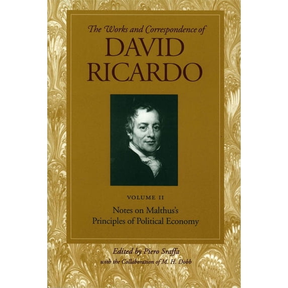 Works and Correspondence of David Ricard Notes on Malthus's Principles of Political Economy, Book 2, (Paperback)