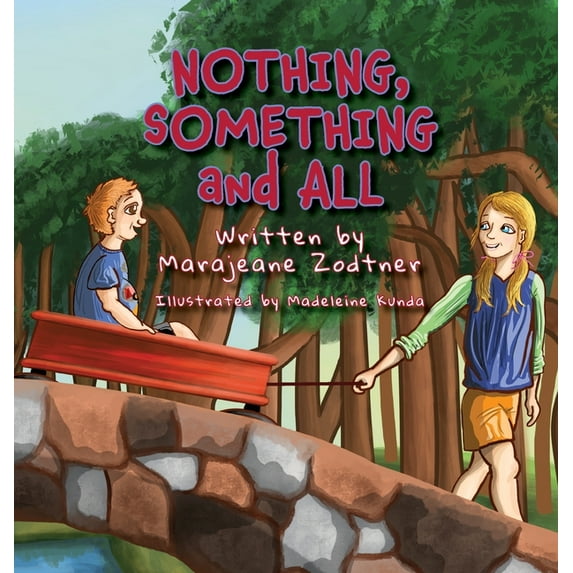 NOTHING, SOMETHING and ALL, (Hardcover)