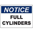 NOTICE Full Cylinders Sign Safety Signs Sign 8x12 Inch Notice