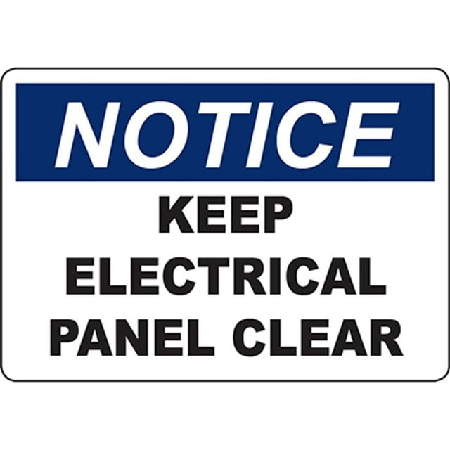 NOTICE Keep Electrical Panel Clear Sign Safety Signs Electrical Safety