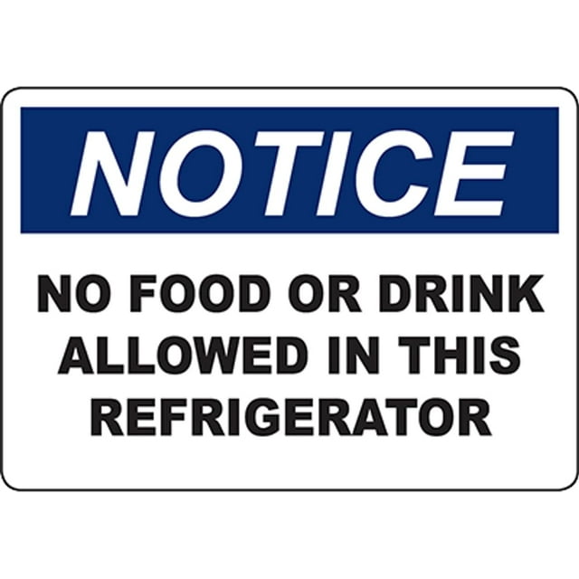 NOTICE No Food Or Drink Allowed In This Refrigerator Sign Safety Signs