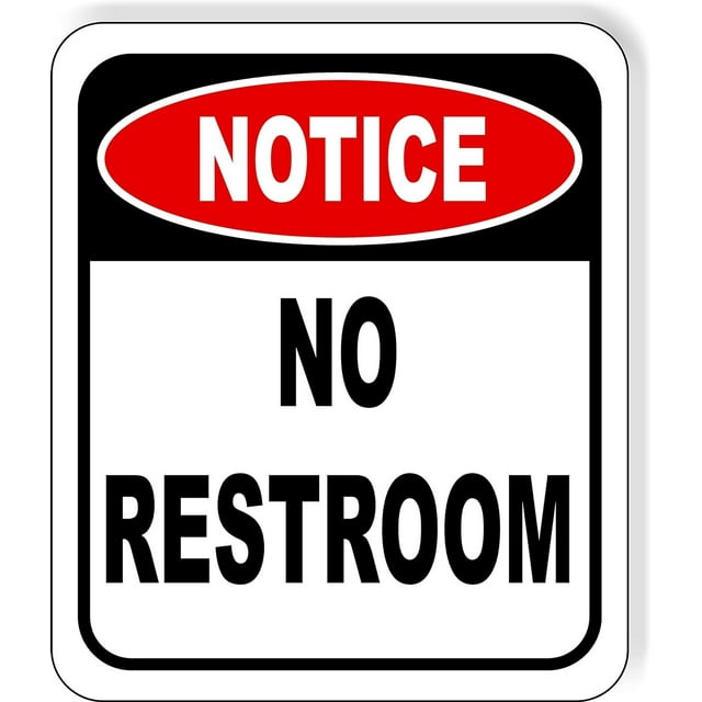 NOTICE No Restroom red black Aluminum Composite Sign, 20