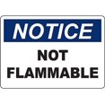 NOTICE Not Flammable Sign Safety Signs Sign 8x12 Inch Notice