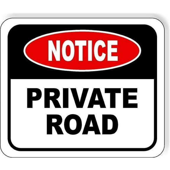 NOTICE PRIVATE ROAD HORIZONTAL Aluminum Composite Sign, 8.5"x10"