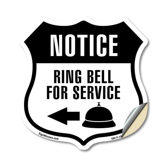 NOTICE Ring Bell For Service Left Arrow 18 inch X 18 inch Shield Shaped Heavy Duty 3.2 mil Vinyl Decal Weather Resistant Made in the USA