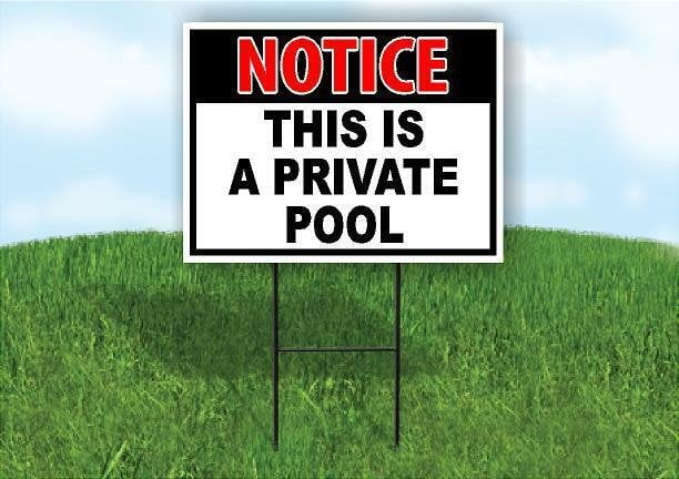 NOTICE THIS IS A PRIVATE POOL RED BLACK 18inx24in Yard Road Sign w/ Stand