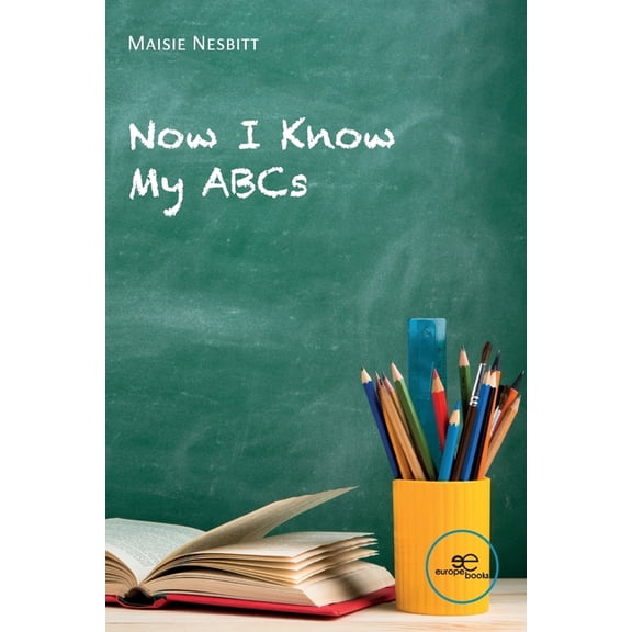 NOW I KNOW MY ABCs Maisie Nesbitt (Paperback)