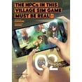 thumbnail image 1 of The Npcs in This Village Sim Game Must B The Npcs in This Village Sim Game Must Be Real! (Light Novel) Vol. 2, (Paperback), 1 of 1
