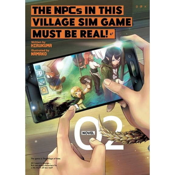 The Npcs in This Village Sim Game Must B The Npcs in This Village Sim Game Must Be Real! (Light Novel) Vol. 2, (Paperback)