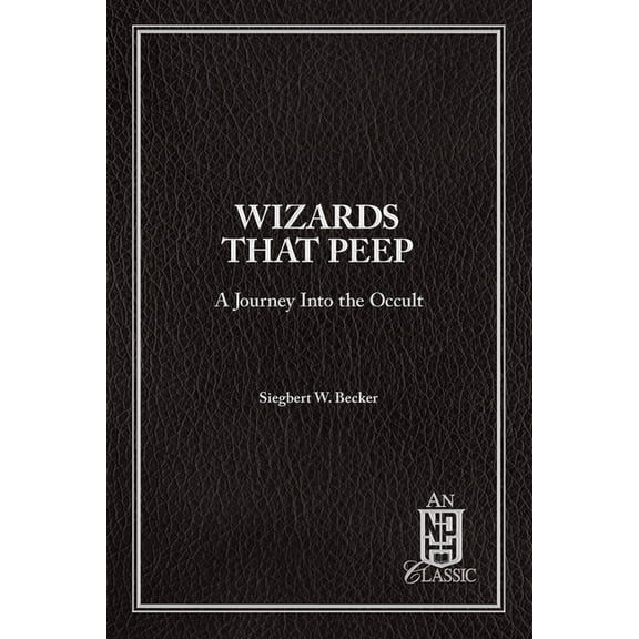 NPH Classics: Wizards That Peep : A Journey Into the Occult (Paperback)
