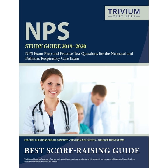 Pre-Owned NPS Study Guide 2019-2020: NPS Exam Prep and Practice Test Questions for the Neonatal and Pediatric Respiratory Care Exa