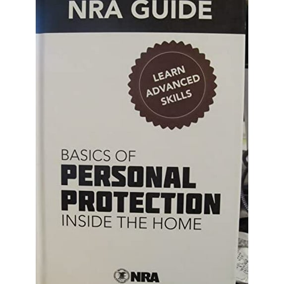 Pre-Owned NRA Guide Basics of Personal Protection Inside The Home (Spiral-bound) 0935998799 9780935998795