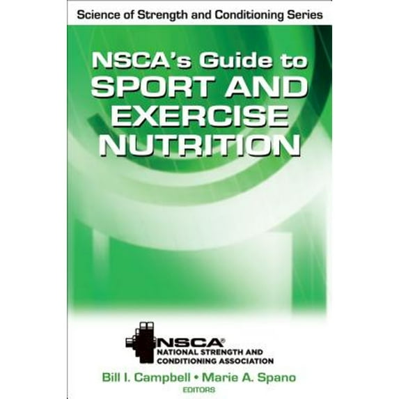 Pre-Owned NSCA’s Guide to Sport and Exercise Nutrition (NSCA Science of Strength & Conditioning)