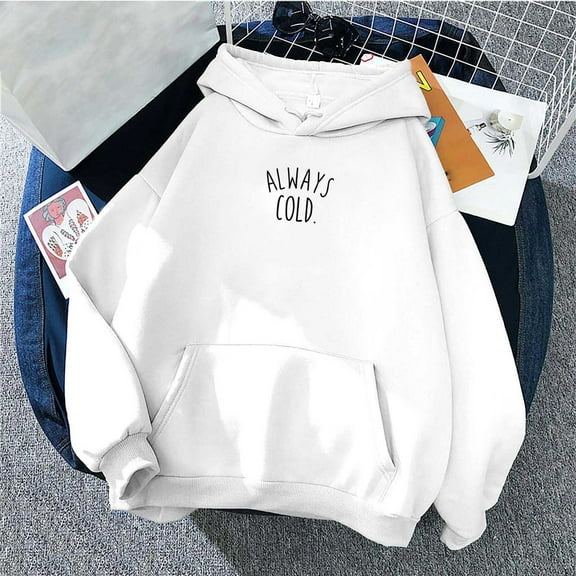 NSLGXD Womens Always Cold Letter Graphic Hoodies Loose Long Sleeve Pullovers Casual Oversized Solid Color Sweatshirts