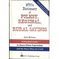 thumbnail image 1 of Pre-Owned Ntc's Dictionary of Folksy, Regional, and Rural Sayings (Hardcover) 0844258334 9780844258331, 1 of 1