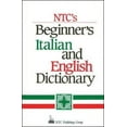 thumbnail image 1 of Pre-Owned NTC's Beginner's Italian and English Dictionary (Paperback) 0844284440 9780844284446, 1 of 1