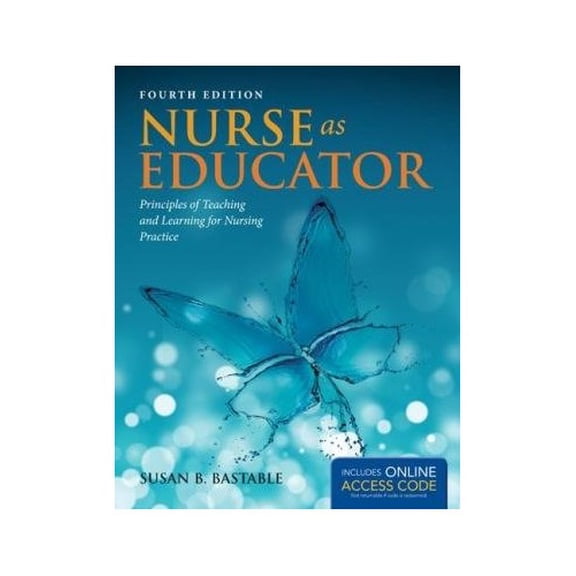 Pre-Owned NURSE AS EDUCATOR : PRINCIPLES OF TEACHING AND LEARNING FOR NURSING PRACTICE 4TH EDITION Paperback