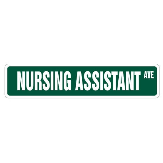 NURSING ASSISTANT Street Sign nurses nursing RN LPN office | Indoor/Outdoor | 18" Wide