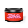 thumbnail image 1 of NURSING DEGREE Surviving School Graduation Delivery Nurse Tin Candle Gifts, 1 of 6