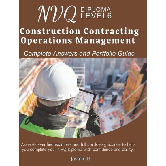 NVQ Level 6 Construction Contracting Operations Management - Complete Answers and Portfolio Guide, (Paperback)