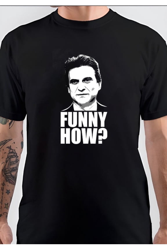 NWT Funny How Goodfellas Joe Pesci Comedy Unisex T-Shirt