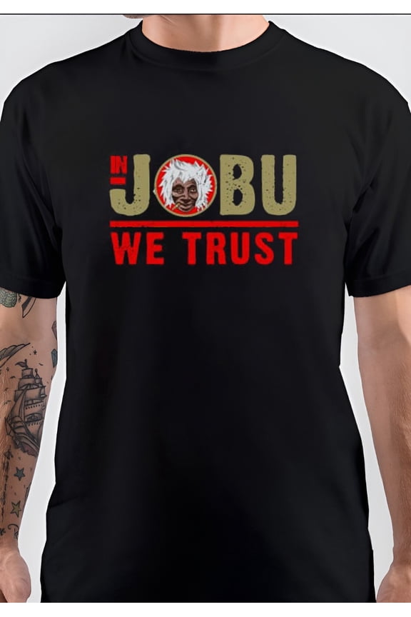 NWT In Jobu We Trust Unisex T-Shirt