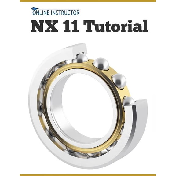 NX 11 Tutorial (Paperback)