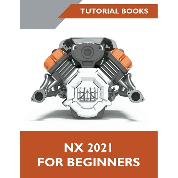 NX 2021 For Beginners, (Paperback)