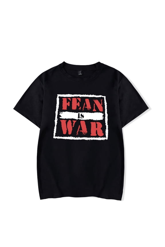 Fean Is War T-shirt t shirt Men Women Fashion Short Sleeve Summer Tee Crewneck Top