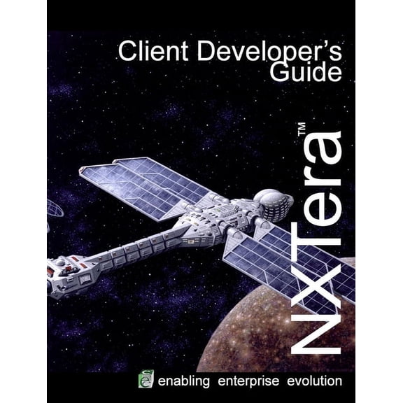 NXTera 7 Client Developer's Guide (Paperback)