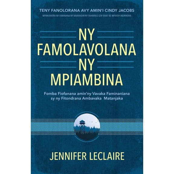 NY Famolavolana NY Mpiambina: Fomba Fiofanana amin'ny Vavaka Faminaniana sy ny Fitondrana Am-bavaka Matanjaka, (Paperback)