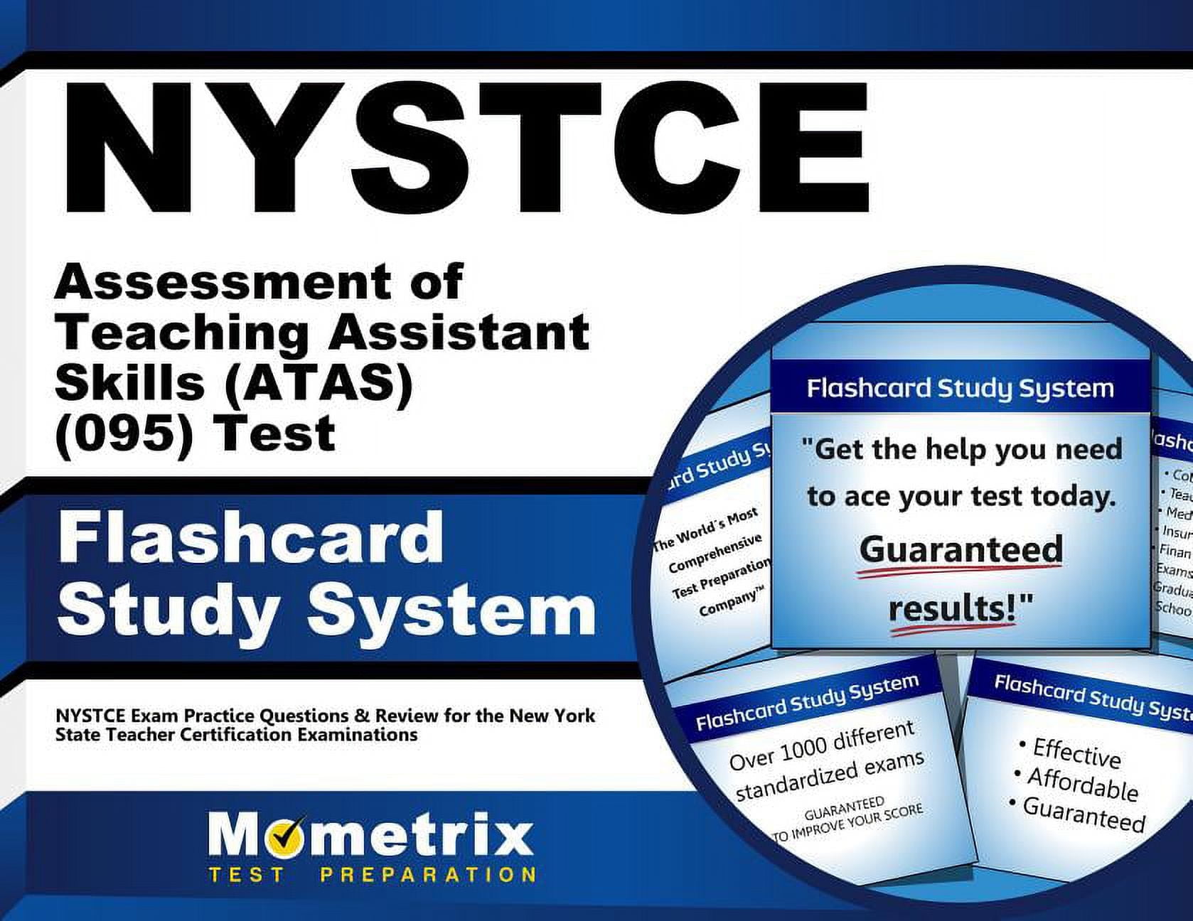 EXAM SECRETS TEST PREP STAFF NYSTCE NYSTCE Assessment of Teaching Assistant Skills (Atas) (095) Test Flashcard Study System : NYSTCE Exam Practice Questions & Review for the New York State Teacher Certification Examinations (Cards)