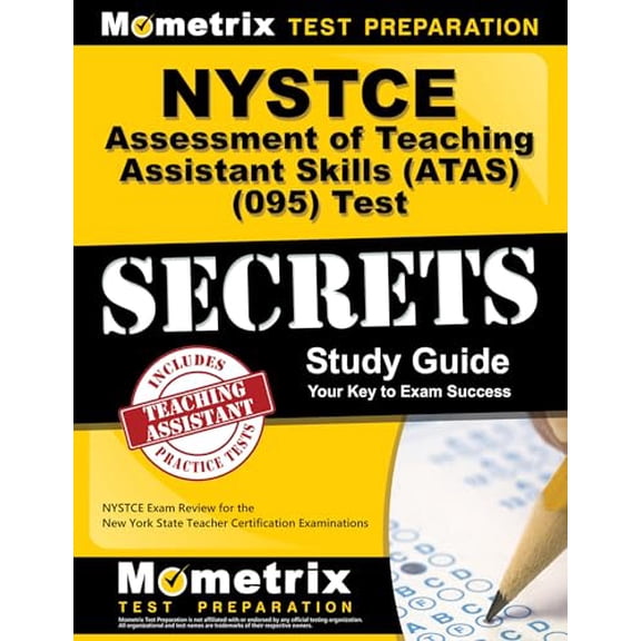Pre-Owned NYSTCE Assessment of Teaching Assistant Skills (Atas) (095) Test Secrets Study Guide: NYSTCE Exam Review for the New York State Teacher Certification (Paperback) 1610723384 9781610723381