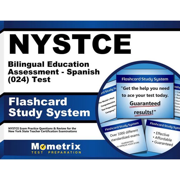 NYSTCE Bilingual Education Assessment - Spanish (024) Test Flashcard Study System : NYSTCE Exam Practice Questions & Review for the New York State Teacher Certification Examinations (Cards)