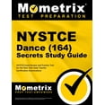 thumbnail image 1 of NYSTCE Dance (164) Secrets Study Guide: NYSTCE Exam Review and Practice Test for the New York State (Paperback) by Mometrix Test Prep (Editor), 1 of 2