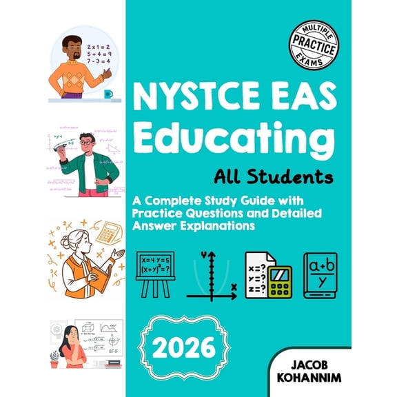 NYSTCE EAS Educando a Todos los Estudiantes: Una Gua Completa de Estudio con Preguntas de Prctica y Explicaciones Deta, (Paperback)