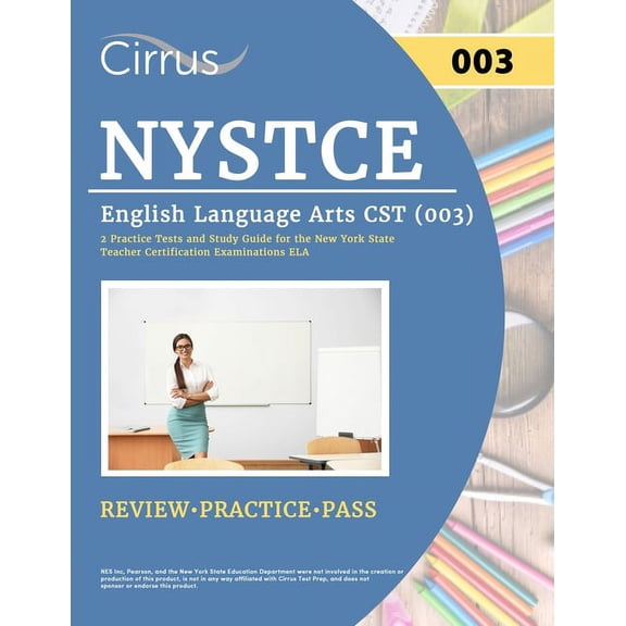 NYSTCE English Language Arts CST (003): 2 Practice Tests and Study Guide for the New York State Teacher Certification Ex, (Paperback)