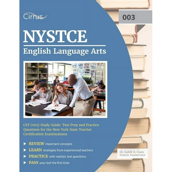NYSTCE English Language Arts CST (003) Study Guide: Test Prep and Practice Questions for the New York State Teacher Cert, (Paperback)