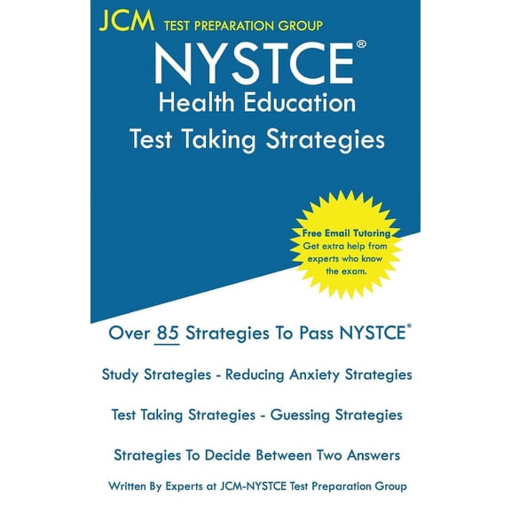 NYSTCE Health Education - Test Taking Strategies: NYSTCE 073 Exam - Free Online Tutoring - New 2020 Edition - The latest, (Paperback)